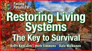 Thumbnail: Restoring Living Systems, The Key to Survival