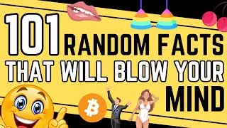 Thumbnail: 101 Unbelievable Random Facts That Will Blow Your Mind!