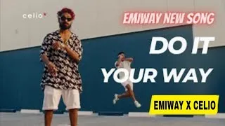 Thumbnail: Emiway new ad- DO IT YOUR WAY (EMIWAY X CELIO) | NEW MERCH | FULL SONG |