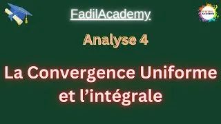 Thumbnail: Analyse 4 - La convergence uniforme des suites de fonctions et intégrale
