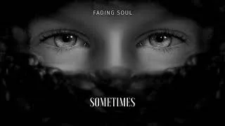 Thumbnail: Fading Soul  - Sometimes (Original Mix)
