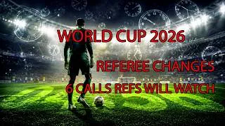 Thumbnail: World Cup Referee Changes: 6 Time-Wasting Calls Fans Must Watch