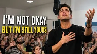 Thumbnail: I’m Not Okay, But I’m Still Yours – Phil Wickham Inspired | Powerful Christian Worship Song Video