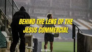Thumbnail: Behind the Lens of the Jesus World Cup Commercial.