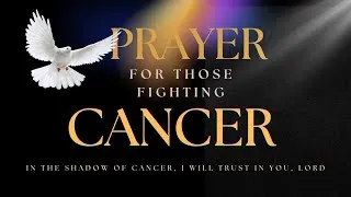 Thumbnail: In the Shadow of Cancer, I Will Trust in You, Lord