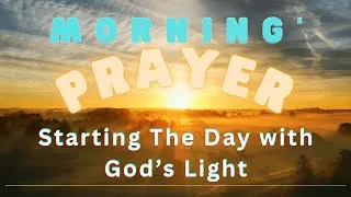 Thumbnail: 🙏 MORNING PRAYER | Start the Day with Gratitude, Strength & God's Peace to Guide You All Day