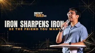 Thumbnail: Aug 9, 2026: Sent to Build Part 3 - Iron Sharpens Iron