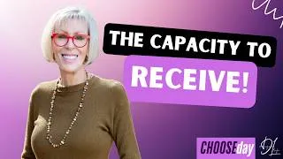 Thumbnail: THE CAPACITY TO RECEIVE !