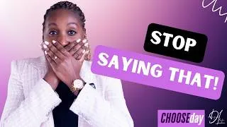 Thumbnail: STOP SAYING THAT !