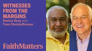 Thumbnail: Tom Christofferson and Darius Gray: Witnesses from the Margins