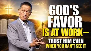 Thumbnail: God's Favor Is at Work—Trust Him Even When You Can't See It 🔥 Peter Tan-Chi