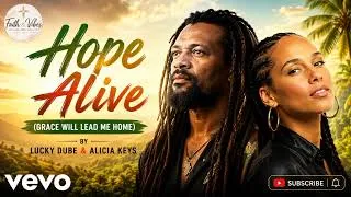 Thumbnail: Hope Alive (Grace Will Lead Me Home) | Lucky Dube & Alicia Keys | Inspirational Gospel Reggae 2026  
