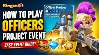 Thumbnail: How to Play OFFICERS PROJECT Event | Easy Kingshot Event Guide