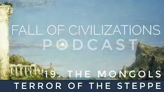 Thumbnail: 19. The Mongols - Terror of the Steppe