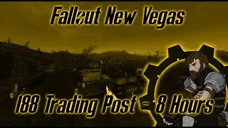 Thumbnail: Fallout New Vegas: The 188 Trading Post | 8 Hours of Chill Ambience | Ambient Soundtrack | 1080p HD