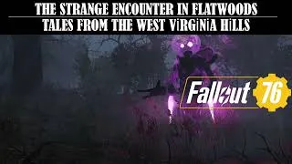 Thumbnail: Fallout 76 – Tales from The West Virginia Hills: Who Goes There?: The Strange Encounter In Flatwoods