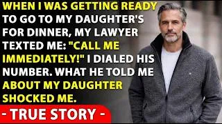 Thumbnail: My Lawyer Wrote To Me “Call Me Immediately!” He Told Me The Terrible Truth About My Daughter...