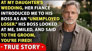 Thumbnail: At My Daughter's Wedding, Her Fiancé Introduced Me To His Boss As An Unemployed Loser...