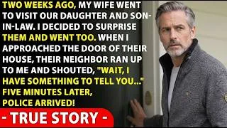 Thumbnail: “Stop!” Said My Daughter's Neighbor As I Tried To Open The Door He Revealed The Truth To Me...!