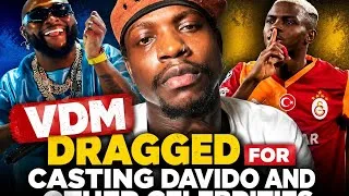 Thumbnail: Them Say VDM dragged Davido and other Celebrities