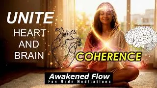 Thumbnail: Unite Your Heart & Brain: A Meditation for Inner Coherence | Guided meditation for perfect Coherence