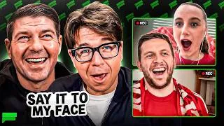 Thumbnail: Steven Gerrard Surprises Liverpool Fans… Then Carragher Surprises Him 😳 | Say It To My Face Ep. 3