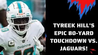 Thumbnail: Tyreek Hill's Epic 80-Yard Touchdown vs. Jaguars!