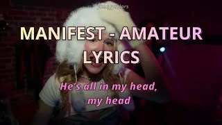 Thumbnail: Manifest - Amateur Lyrics (Color Coded Subtitles)