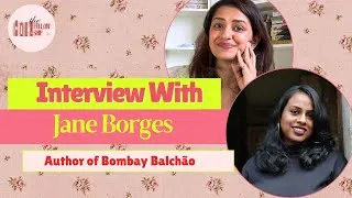 Thumbnail: Jane Borges Interview: Writing Bombay Balchao, From Journalist to Author & Preserving Heritage