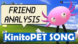 Thumbnail: “Friend Analysis” KinitoPET song | by Griffinilla