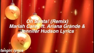 Thumbnail: Oh Santa! (Remix) || Mariah Carey ft. Ariana Grande & Jennifer Hudson Lyrics