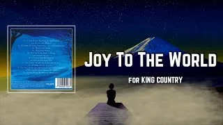 Thumbnail: Joy To The World Lyrics - for KING & COUNTRY