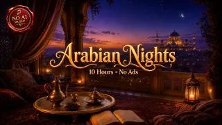 Thumbnail: [NO MID-ROLL ADS] Arabian Nights | 10 Hours of Relaxing Middle Eastern Fantasy Music & Ambience
