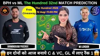 Thumbnail: BPH vs ML Today Match Prediction | BPH vs ML Dream11 Prediction | The Hundred 2026 Match 32