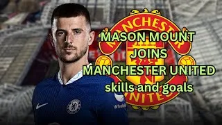 Thumbnail: Mason Mount Transfer: Unleashing Brilliance at Manchester United | Top Highlights & Young Talent !!!