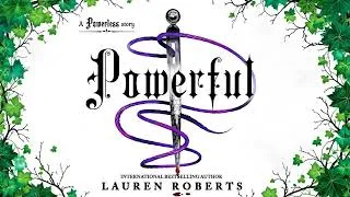 Thumbnail: Powerful [The Powerless Trilogy #1.5] - Lauren Roberts - Fantasy Romance Audiobook Full