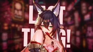 Thumbnail: [Nightcore] - Last Thing (Lyrics)