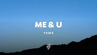 Thumbnail: Tems - Me & U (Lyrics)