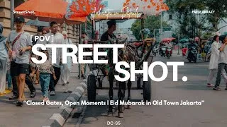 Thumbnail: POV Jakarta Street Photography | Walking Around Kota Tua Jakarta During Eid Al Fitr With Lumix S5