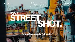 Thumbnail: POV Jakarta Street Photography - Life at Muara Angke Fish Market With Lumix S5