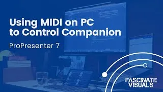 Thumbnail: Using ProPresenter MIDI on PC to control an ATEM (or Ableton with Companion)