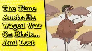 Thumbnail: Australia Went To War Against Birds... And Lost | Fascinating History