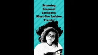 Thumbnail: Chic and Cozy: Seasonal Lookbook for Every Occasion