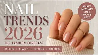 Thumbnail: Nail Trends 2026: The Complete Fashion Forecast Everyone Will Be Wearing