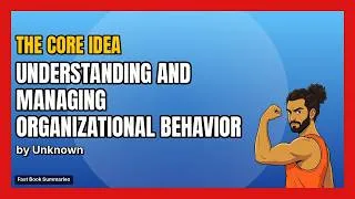 Thumbnail: Understanding and Managing Organizational Behavior Book Summary - Authored by: Jones G