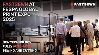 Thumbnail: FASTSEWN - FULLY AUTOMATED Sewing and Cutting System - FESPA Berlin 2025