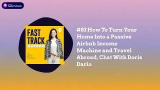 Thumbnail: #83 How To Turn Your Home Into a Passive Airbnb Income Machine and Travel Abroad, Chat With...