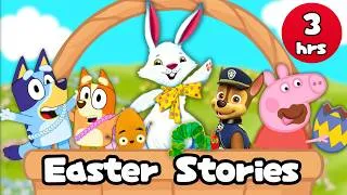 Thumbnail: Happy Easter! 3 HOURS of Easter Stories for Kids! 🐰 Bluey, Paw Patrol, Peppa & More Read Aloud