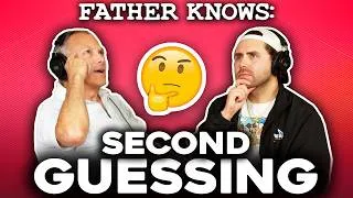 Thumbnail: Second Guessing || Father Knows Something Podcast