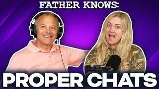 Thumbnail: Proper Chats || Father Knows Something Podcast